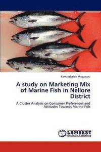 bokomslag A Study on Marketing Mix of Marine Fish in Nellore District