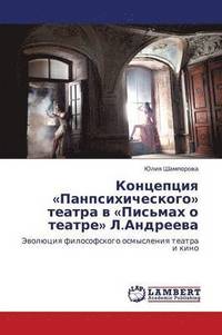 bokomslag Kontseptsiya Panpsikhicheskogo Teatra V Pis'makh O Teatre L.Andreeva