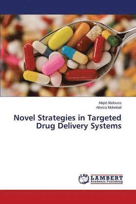 Novel Strategies in Targeted Drug Delivery Systems 1