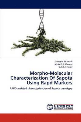 Morpho-Molecular Characterization of Sapota Using Rapd Markers 1