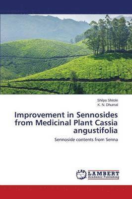 Improvement in Sennosides from Medicinal Plant Cassia angustifolia 1