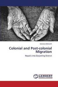 bokomslag Colonial and Post-Colonial Migration