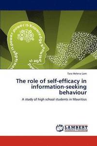bokomslag The Role of Self-Efficacy in Information-Seeking Behaviour