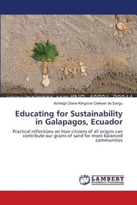bokomslag Educating for Sustainability in Galapagos, Ecuador