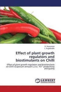bokomslag Effect of Plant Growth Regulators and Biostimulants on Chilli
