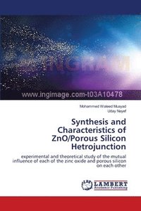 bokomslag Synthesis and Characteristics of ZnO/Porous Silicon Hetrojunction