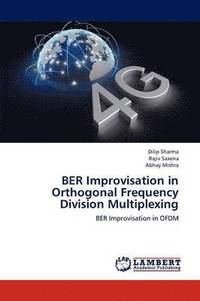 bokomslag Ber Improvisation in Orthogonal Frequency Division Multiplexing