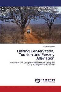 bokomslag Linking Conservation, Tourism and Poverty Alleviation
