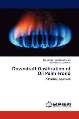 Downdraft Gasification of Oil Palm Frond 1