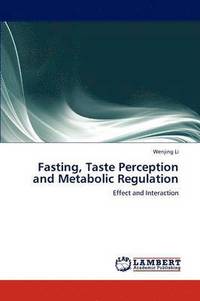 bokomslag Fasting, Taste Perception and Metabolic Regulation