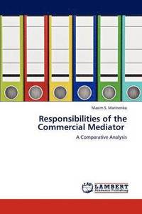 bokomslag Responsibilities of the Commercial Mediator