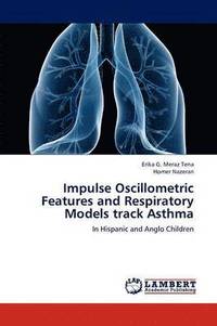 bokomslag Impulse Oscillometric Features and Respiratory Models track Asthma