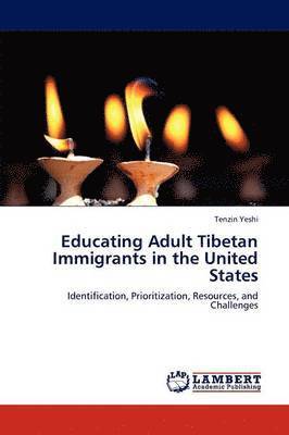 bokomslag Educating Adult Tibetan Immigrants in the United States