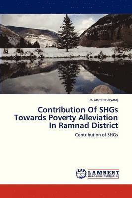 Contribution of Shgs Towards Poverty Alleviation in Ramnad District 1
