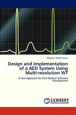 Design and Implementation of a AED System Using Multi-Resolution WT 1