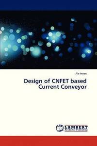 bokomslag Design of Cnfet Based Current Conveyor
