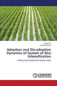 bokomslag Adoption and Dis-adoption Dynamics of System of Rice Intensification