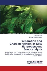 bokomslag Preparation and Characterization of New Heterogeneous Sonocatalysts