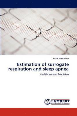 Estimation of surrogate respiration and sleep apnea 1