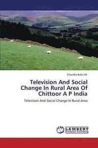 bokomslag Television and Social Change in Rural Area of Chittoor A P India