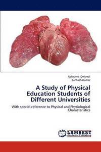 bokomslag A Study of Physical Education Students of Different Universities