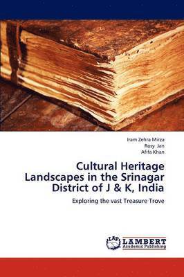 bokomslag Cultural Heritage Landscapes in the Srinagar District of J & K, India