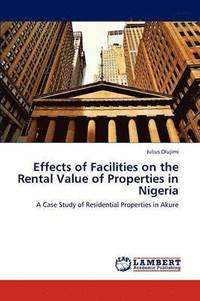 bokomslag Effects of Facilities on the Rental Value of Properties in Nigeria