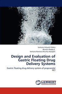 bokomslag Design and Evaluation of Gastric Floating Drug Delivery Systems