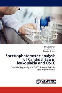 bokomslag Spectrophotometric analysis of Candidal Sap in leukoplakia and OSCC