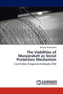 The Viabilities of Musyarakah as Social Protection Mechanism 1