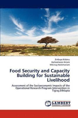 Food Security and Capacity Building for Sustainable Livelihood 1
