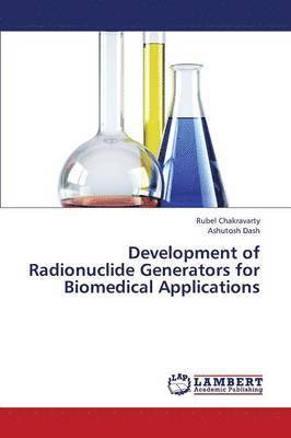 bokomslag Development of Radionuclide Generators for Biomedical Applications