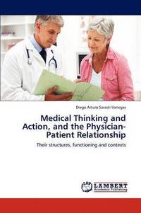 bokomslag Medical Thinking and Action, and the Physician-Patient Relationship