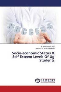 bokomslag Socio-Economic Status & Self Esteem Levels of Ug Students