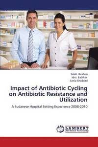 bokomslag Impact of Antibiotic Cycling on Antibiotic Resistance and Utilization