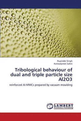 Tribological Behaviour of Dual and Triple Particle Size Al2o3 1