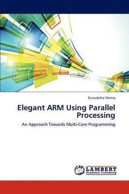 bokomslag Elegant Arm Using Parallel Processing