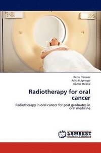 bokomslag Radiotherapy for Oral Cancer