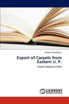 Export of Carpets from Eastern U. P. 1