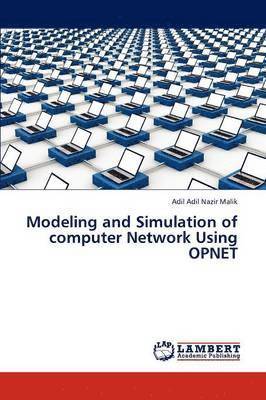 bokomslag Modeling and Simulation of Computer Network Using Opnet