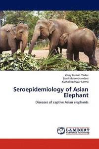 bokomslag Seroepidemiology of Asian Elephant