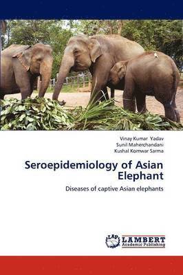 Seroepidemiology of Asian Elephant 1