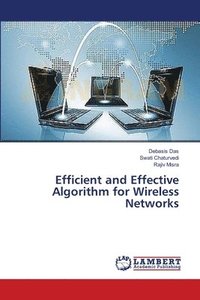 bokomslag Efficient and Effective Algorithm for Wireless Networks