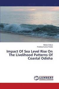bokomslag Impact Of Sea Level Rise On The Livelihood Patterns Of Coastal Odisha
