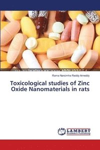 bokomslag Toxicological studies of Zinc Oxide Nanomaterials in rats