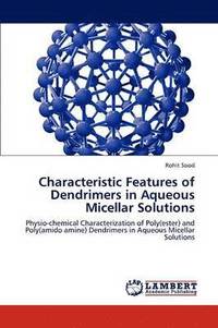 bokomslag Characteristic Features of Dendrimers in Aqueous Micellar Solutions