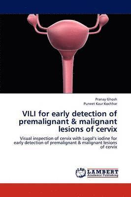 VILI for Early Detection of Premalignant & Malignant Lesions of Cervix 1