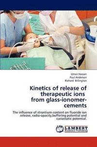 bokomslag Kinetics of release of therapeutic ions from glass-ionomer-cements