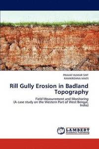 bokomslag Rill Gully Erosion in Badland Topography