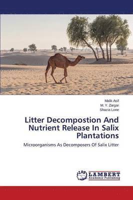 Litter Decompostion And Nutrient Release In Salix Plantations 1